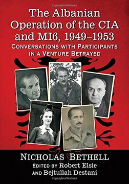 portada The Albanian Operation of the CIA and Mi6, 1949-1953: Conversations with Participants in a Venture Betrayed
