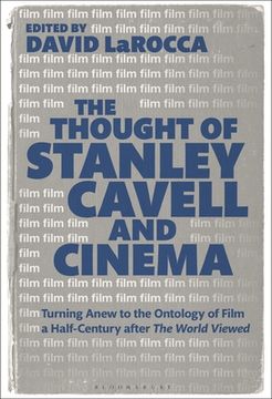 portada The Thought of Stanley Cavell and Cinema: Turning Anew to the Ontology of Film a Half-Century after The World Viewed (en Inglés)