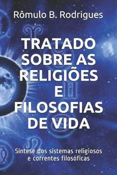 portada Tratado sobre as religiões e filosofias de vida: Síntese dos sistemas religiosos e correntes filosóficas (en Portugués)