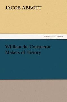 portada william the conqueror makers of history (en Inglés)