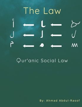 portada The Law: Quranic Social Law (en Inglés)