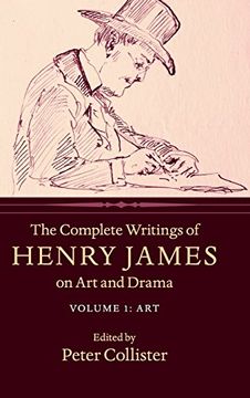 portada The Complete Writings of Henry James on art and Drama: 1 (en Inglés)