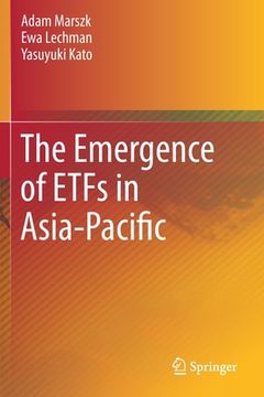 portada The Emergence of Etfs in Asia-Pacific (en Inglés)