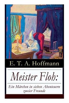 portada Meister Floh: Ein Märchen in sieben Abenteuern zweier Freunde: Ein skurriles Weihnachtsmärchen (en Inglés)