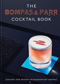 portada The Bompas & Parr Cocktail Book: Recipes for Mixing Extraordinary Drinks (en Inglés)