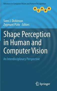 portada Shape Perception in Human and Computer Vision: An Interdisciplinary Perspective (en Inglés)