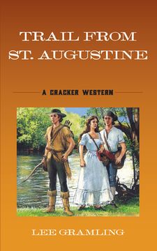 portada Trail From st. Augustine (The Cracker Westerns) (en Inglés)