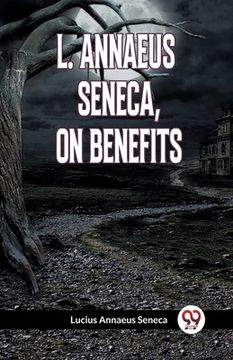 portada L. Annaeus Seneca, on Benefits (in English)