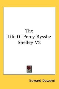 portada the life of percy bysshe shelley v2 (in English)