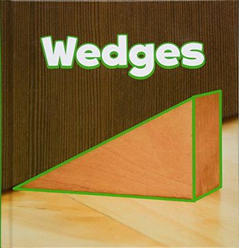portada Wedges (Little Pebble: Simple Machines)