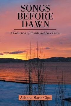 portada Songs before Dawn: A Collection of Traditional Love Poems (en Inglés)