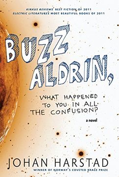 portada Buzz Aldrin, What Happened to You in All the Confusion? (in English)