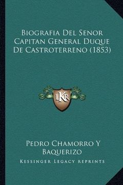 portada Biografia del Senor Capitan General Duque de Castroterreno (1853) (in Spanish)