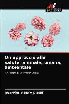 portada Un approccio alla salute: animale, umana, ambientale (in Italian)