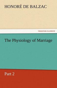 portada the physiology of marriage, part 2 (en Inglés)