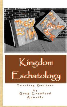 portada Kingdom Eschatology (en Inglés)