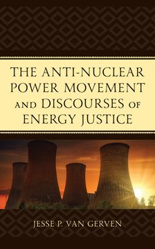portada The Anti-Nuclear Power Movement and Discourses of Energy Justice (en Inglés)