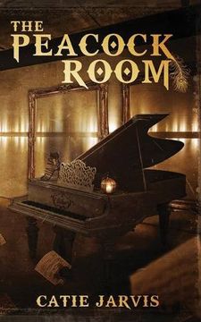 portada The Peacock Room: A Novel by Catie Jarvis