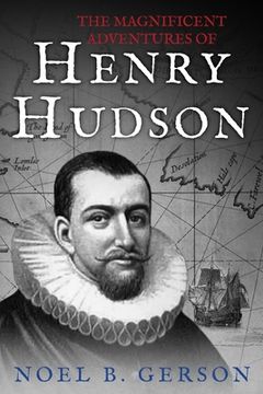 portada The Magnificent Adventures of Henry Hudson (en Inglés)