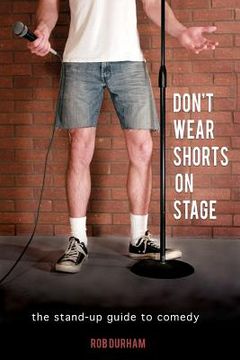 portada don ` t wear shorts on stage (en Inglés)