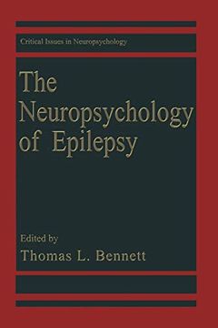 portada The Neuropsychology of Epilepsy (Critical Issues in Neuropsychology) (in English)