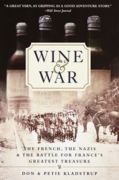 portada Wine and War: The French, the Nazis, and the Battle for France' S Greatest Treasure (in English)
