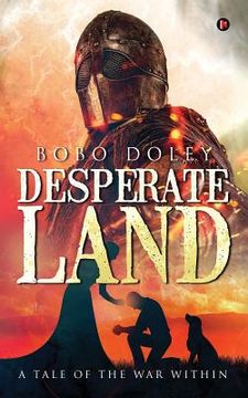 portada Desperate Land: A Tale of the War Within (en Inglés)