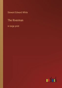 portada The Riverman: in large print (in English)