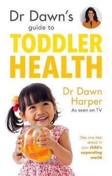 portada Dr Dawn's Guide to Toddler Health (en Inglés)