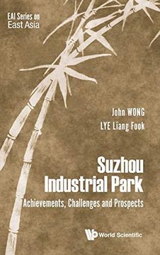 portada Suzhou Industrial Park: Achievements, Challenges and Prospects (Eai Series on East Asia) (en Inglés)