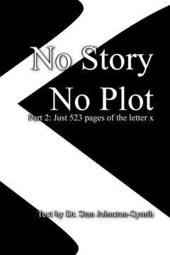 portada No Story No Plot: Pt 2: Just 523 pages of the letter x: Volume 2