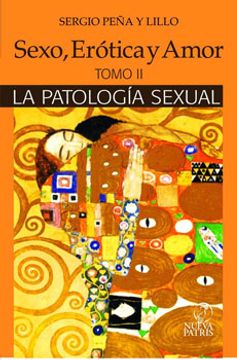 portada Sexo, Erótica y Amor. La patologia Sexual Tomo 2