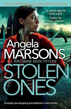 portada Stolen Ones: A Totally Jaw-Dropping and Addictive Crime Thriller (Detective kim Stone Crime Thriller) (en Inglés)