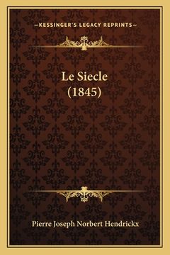 portada Le Siecle (1845) (en Francés)