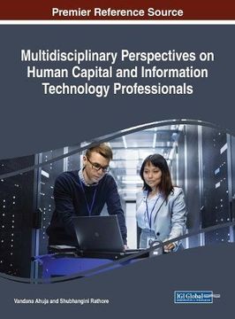 portada Multidisciplinary Perspectives on Human Capital and Information Technology Professionals (Advances in Information Security, Privacy, and Ethics)
