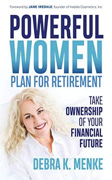 portada Powerful Women Plan for Retirement: Take Ownership of Your Financial Future