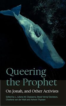 portada Queering the Prophet: On Jonah, and Other Activists (en Inglés)