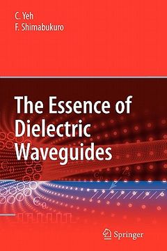 portada the essence of dielectric waveguides (en Inglés)