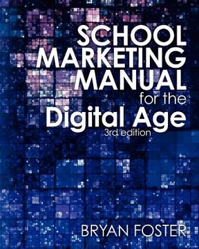 portada school marketing manual for the digital age (3rd ed) (en Inglés)