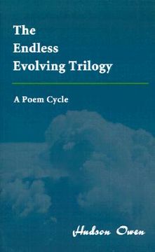 portada the endless evolving trilogy: a poem cycle