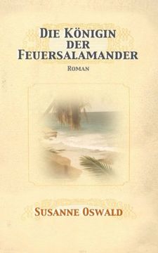 portada Die Koenigin der Feuersalamander: Roman (en Alemán)