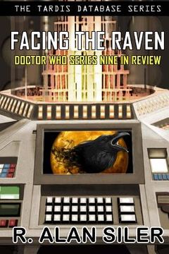 portada Facing the Raven: Doctor Who Series Nine in Review (in English)