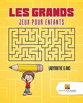 portada Les Grands Jeux Pour Enfants: Labyrinthe 6 Ans