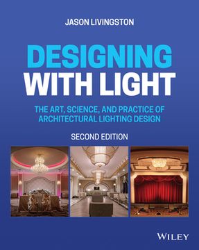 portada Designing with Light: The Art, Science, and Practice of Architectural Lighting Design
