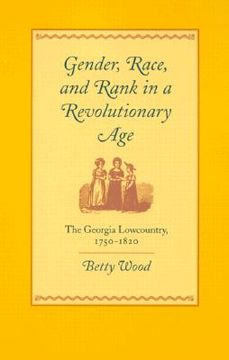 portada gender, race, and rank in a revolutionary age