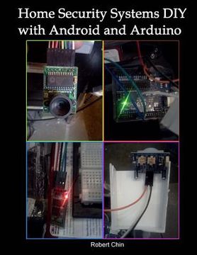 portada Home Security Systems DIY using Android and Arduino (en Inglés)