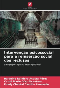 portada Intervenção Psicossocial Para a Reinserção Social dos Reclusos: Uma Proposta Para a Prática Prisional