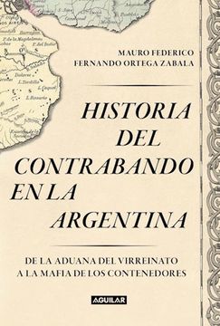 portada Historia del contrabando en la Argentina (in Spanish)