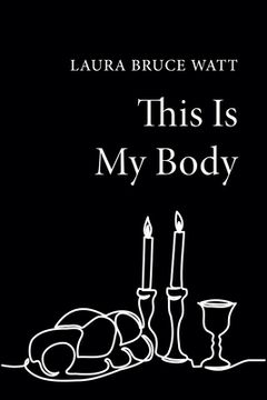 portada This Is My Body (en Inglés)