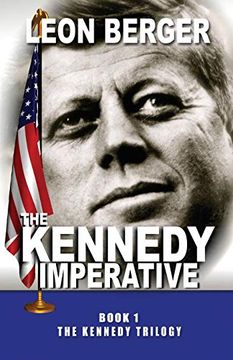 portada The Kennedy Imperative (The Kennedy Trilogy) (in English)